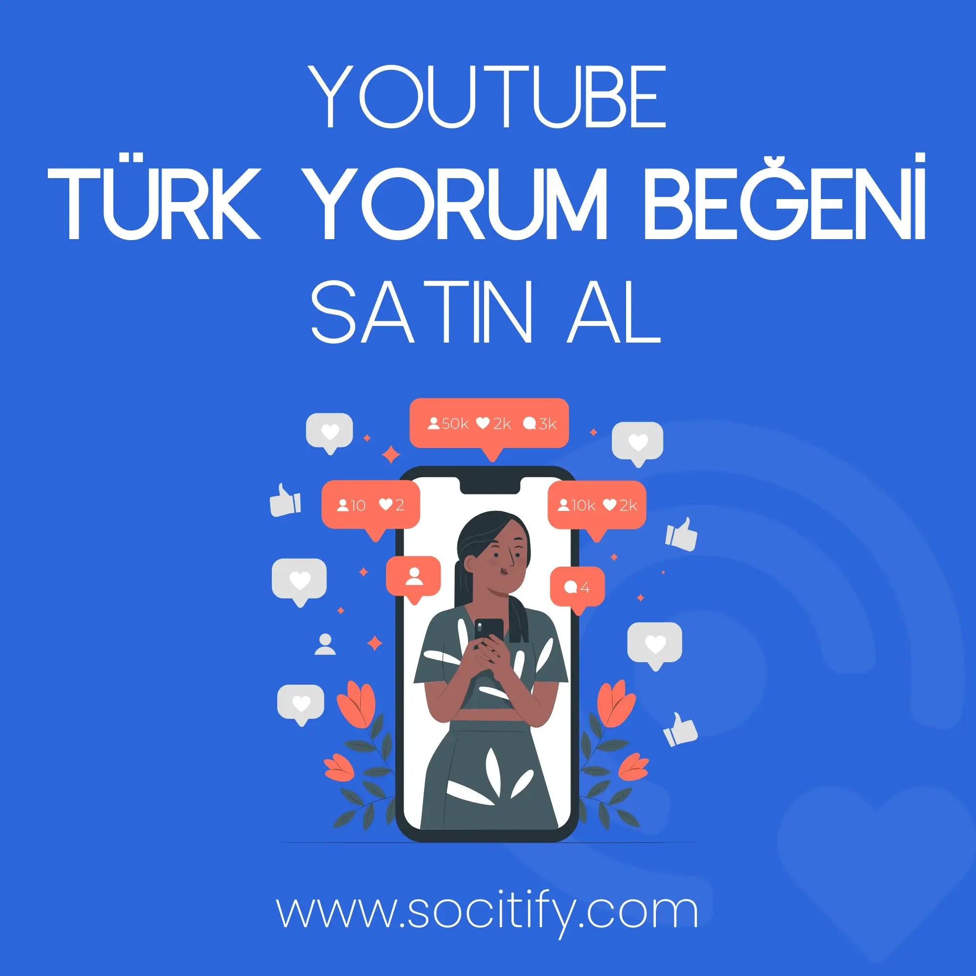youtube türk yorum beğeni satın al