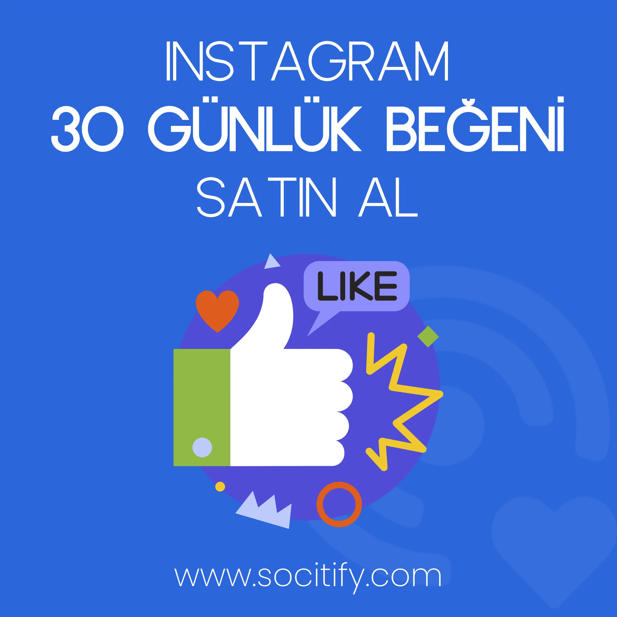 instagram 30 günlük beğeni satın al