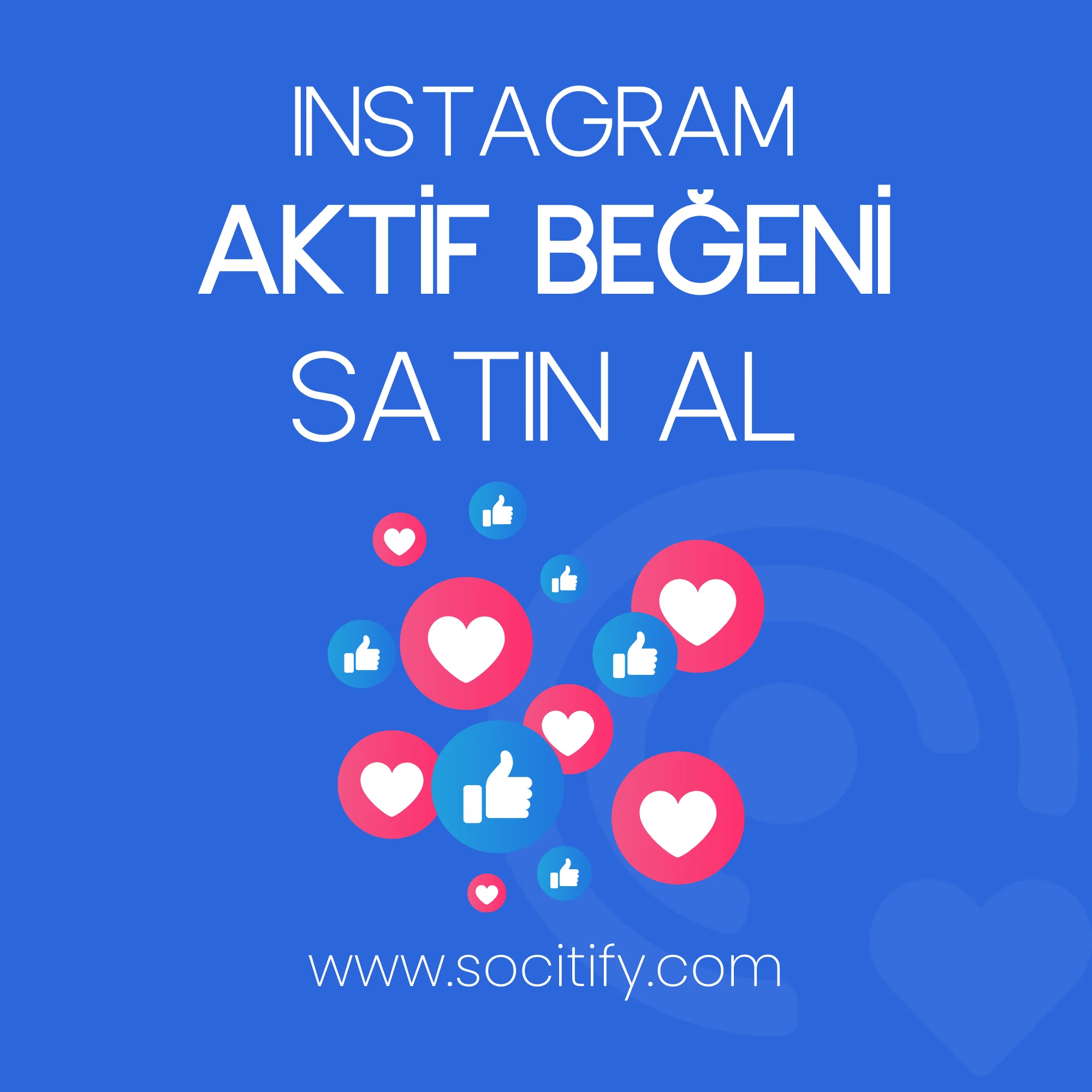 instagram aktif beğeni satın al